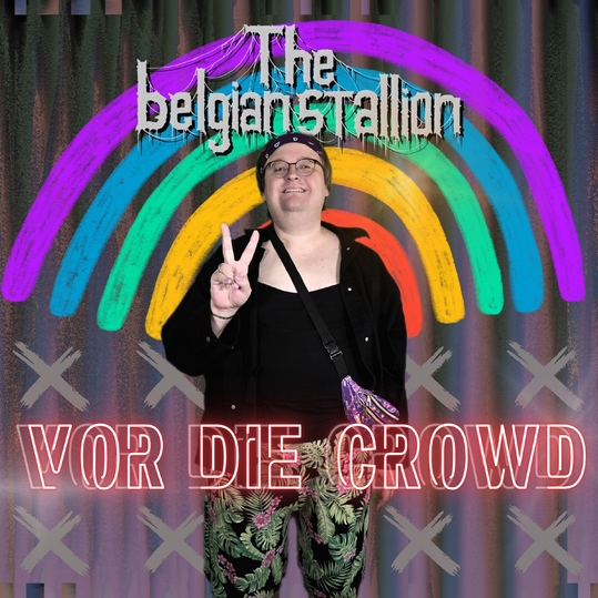 The Belgian Stallion - Vor die Crowd