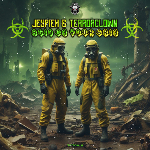 Jeypieh & TerrorClown - Acid on Your Skin