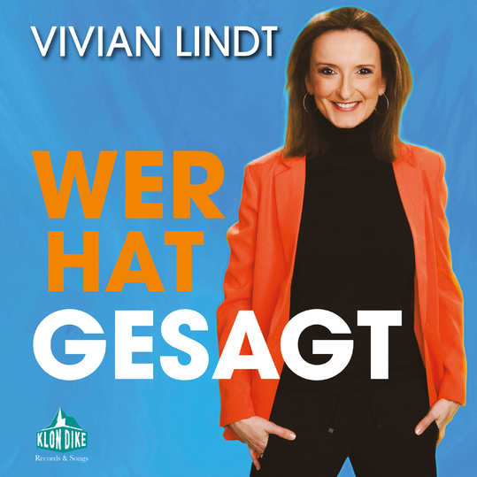 Vivian Lindt - Wer hat gesagt