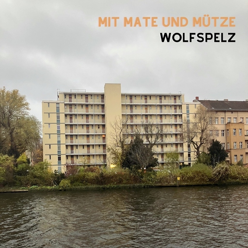 Wolfspelz - Mit Mate und Mütze