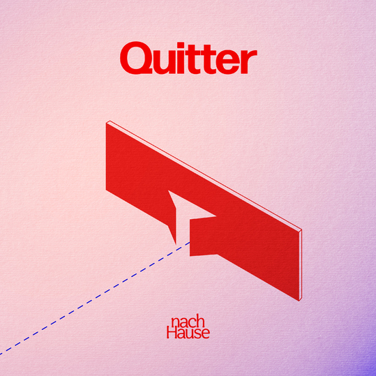 Quitter - nach Hause