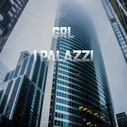 Grl - I Palazzi