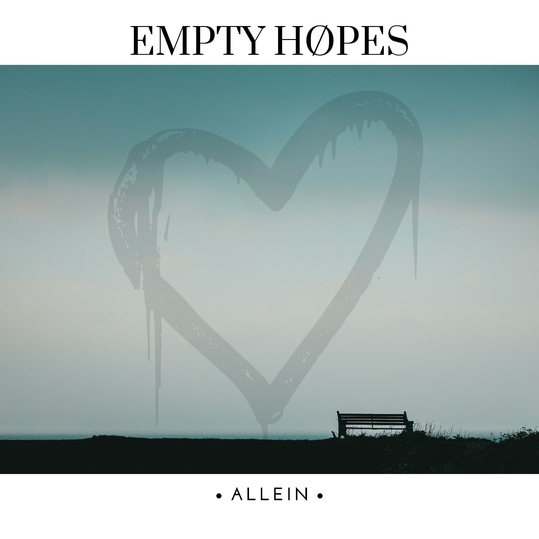 Empty Hopes - Allein