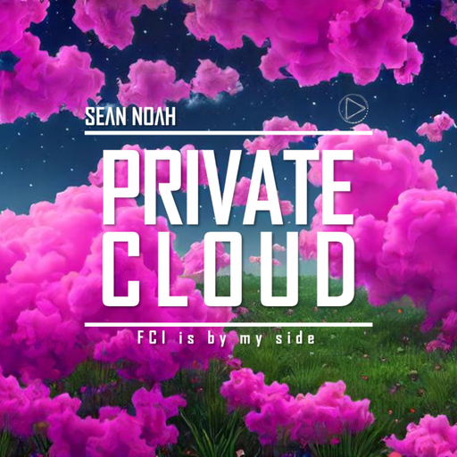 Sean Noah - Private Cloud