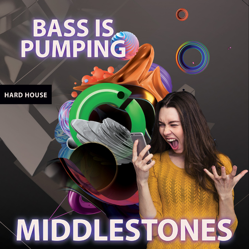 Middlestones - Bass Is Pumping