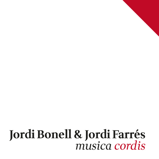 Jordi Bonell & Jordi Farres - Musica Cordis