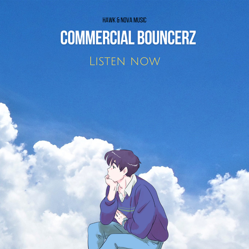 Commercial Bouncerz - Listen Now