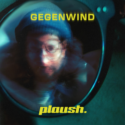 plaush. feat. Nick Mosh - Gegenwind