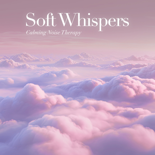 Calming Noise Therapy - Soft Whispers