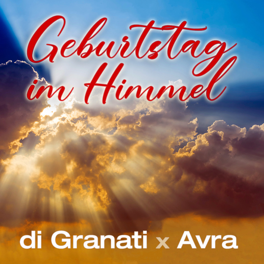 DJ di Granati & Avra - Geburtstag im Himmel