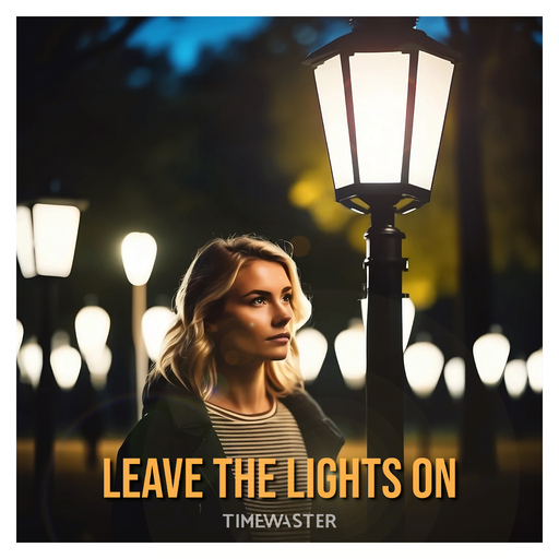 TimeWaster - Leave the Lights On