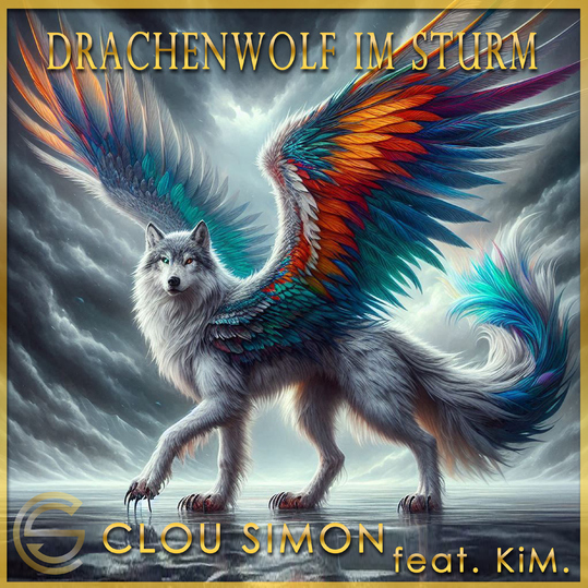 Clou Simon feat. KiM. - Drachenwolf im Sturm