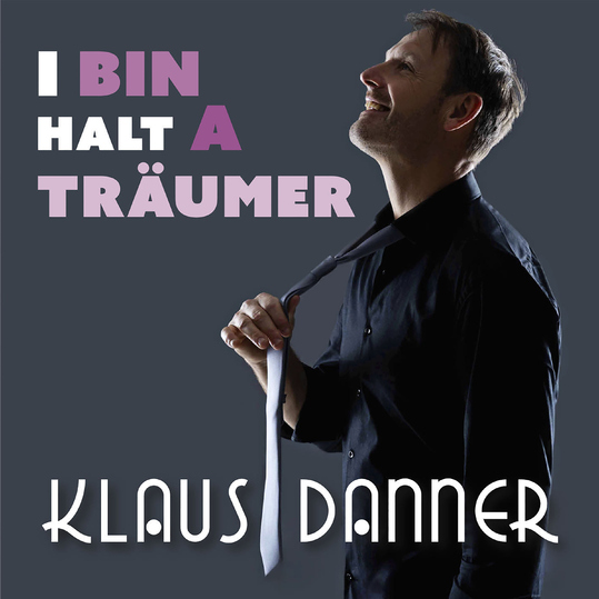 Klaus Danner - I bin halt a Träumer