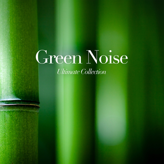 Ultimate Collection - Green Noise