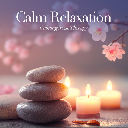 Calming Noise Therapy - Calm Relaxation