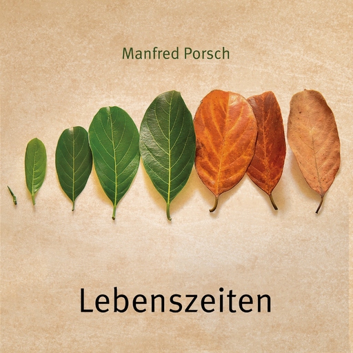 Manfred Porsch - Lebenszeiten