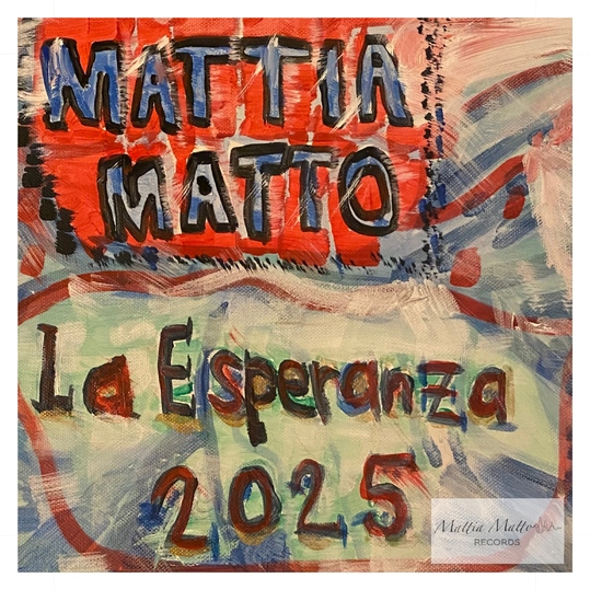 Mattia Matto - La Esperanza 2025