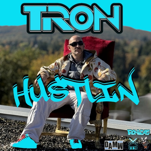 Tron - Hustlin