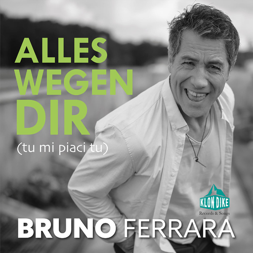 Bruno Ferrara - Alles wegen Dir (tu mi piaci tu)