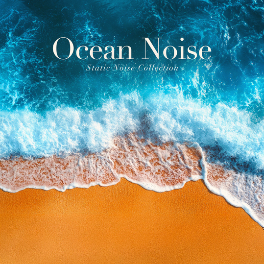 Static Noise Collection - Ocean Noise