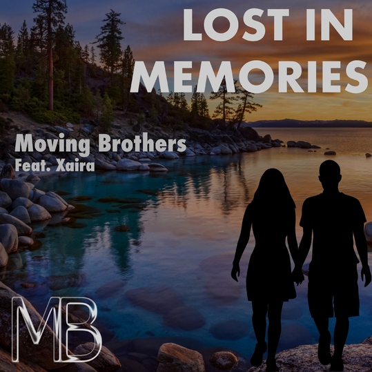 Moving Brothers feat. Xaira - Lost in Memories