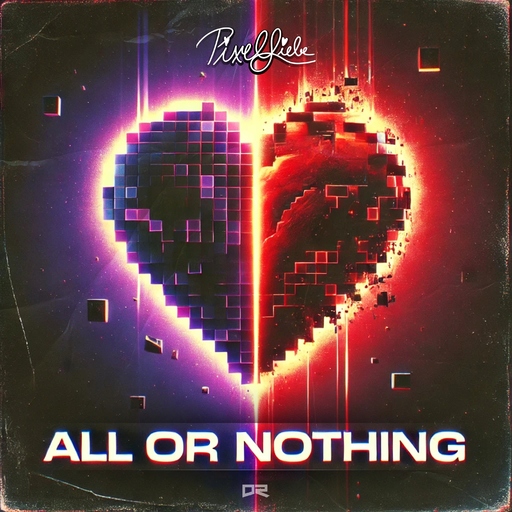 PixelLiebe - All or Nothing