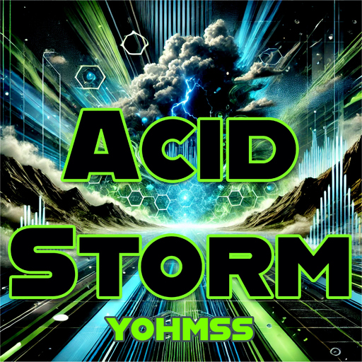 Yohmss - Acid Storm
