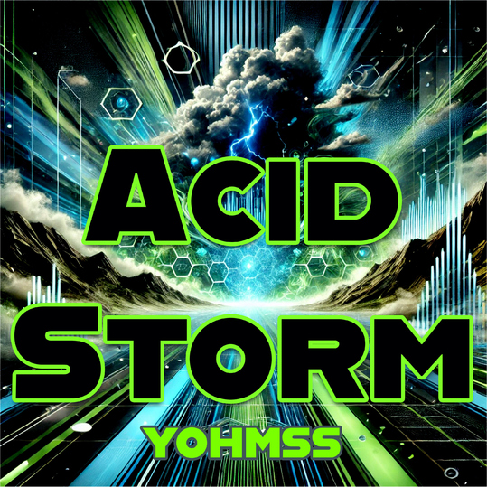 Yohmss - Acid Storm