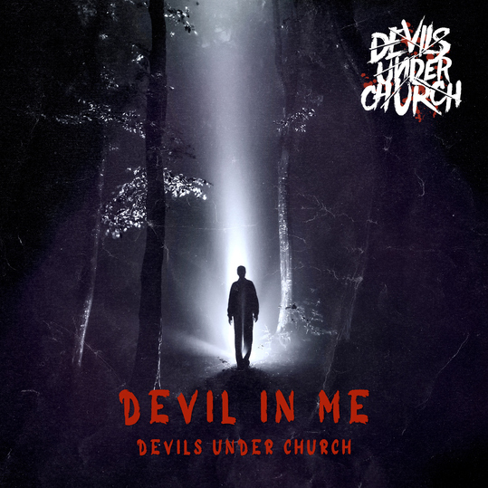 Devils Under Church - Devil in Me