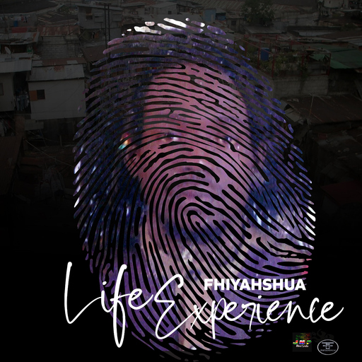 Fhiyahshua - Life Experience