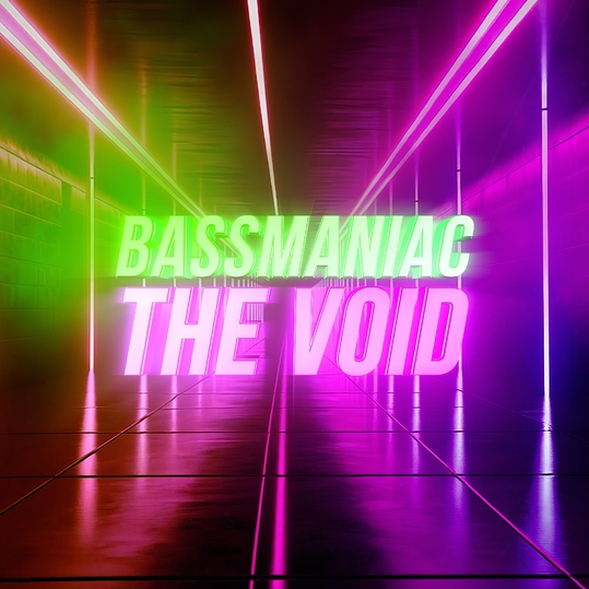 Bassmaniac - The Void