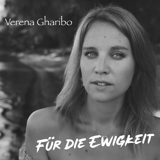 Verena Gharibo - Für die Ewigkeit (Radio Edit)