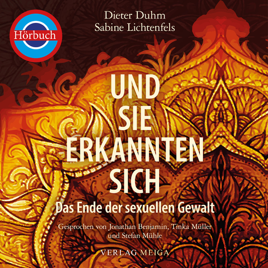 Dieter Duhm & Sabine Lichtenfels - Und sie erkannten sich