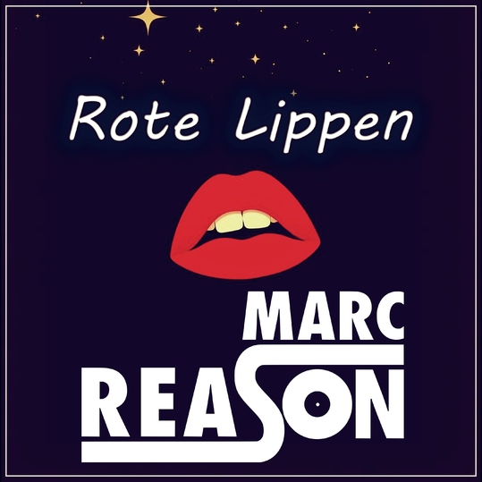 Marc Reason - Rote Lippen
