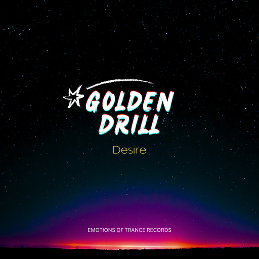 Golden Drill - Desire