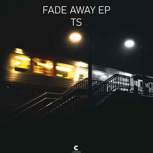 TS - Fade Away EP