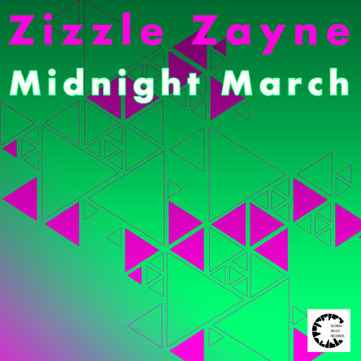 Zizzle Zayne - Midnight March
