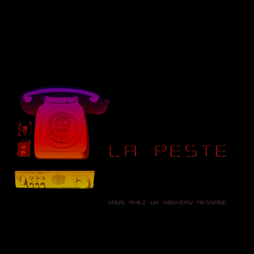 La Peste - Vous Avez Un Nouveau Message