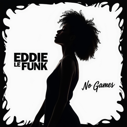 Eddie Le Funk - No Games