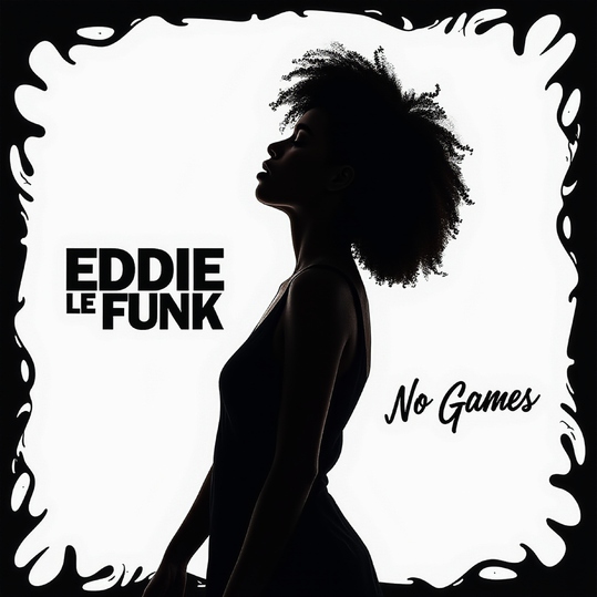 Eddie Le Funk - No Games
