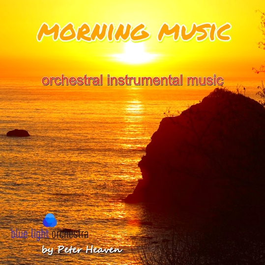 Peter Heaven & blue light orchestra - Morning Music