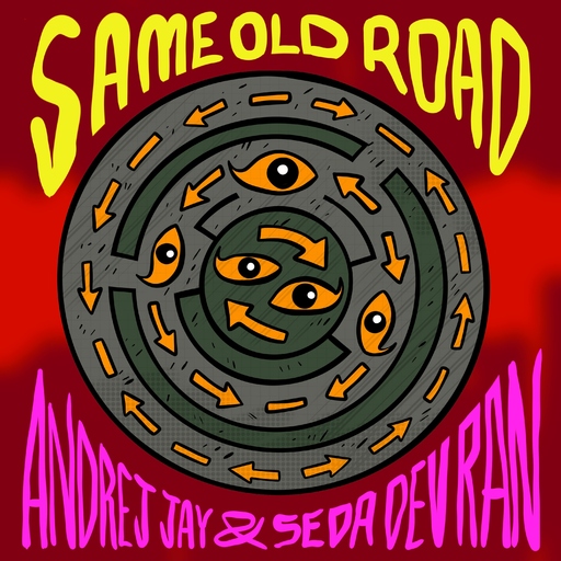 Andrej Jay - Same Old Road