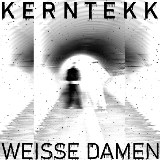 KERNTEKK, D3TOX1C & D1NG3R - Weisse Damen