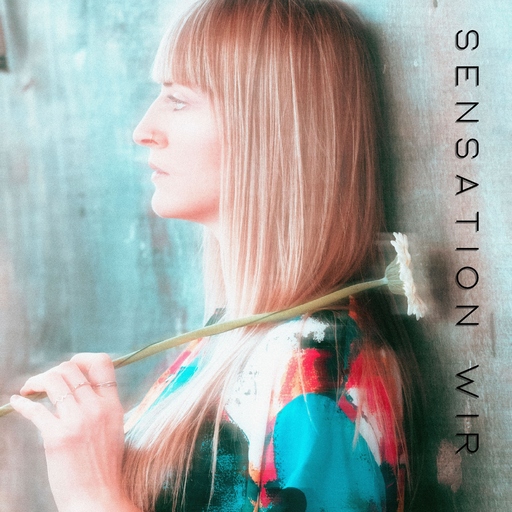 Bianca Ortner - Sensation Wir