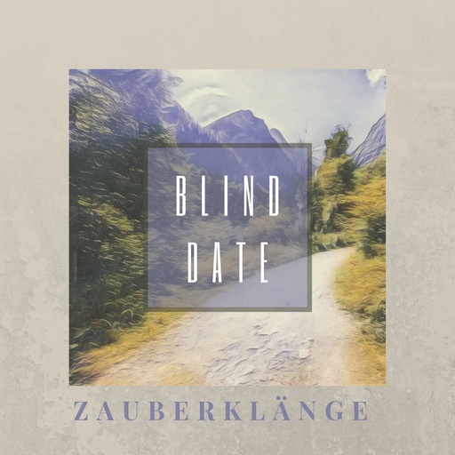 Zauberklänge - Blind Date