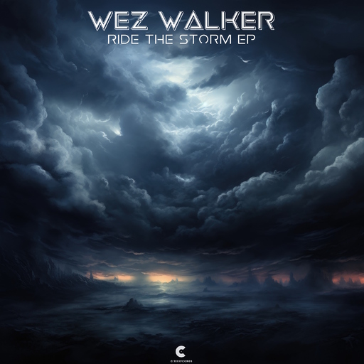 Wez Walker - Ride the Storm EP