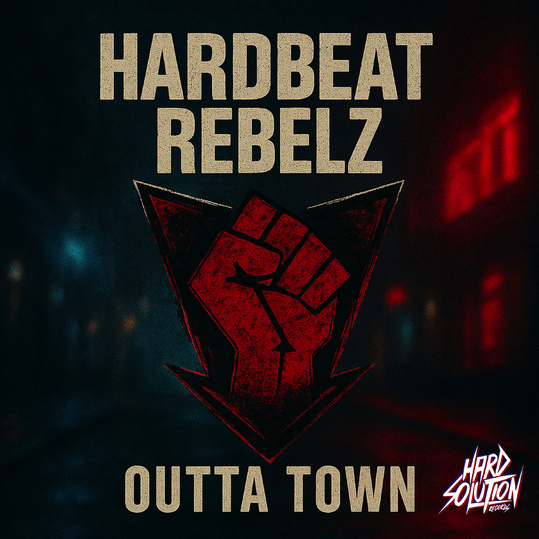 Hardbeat Rebelz - Outta Town