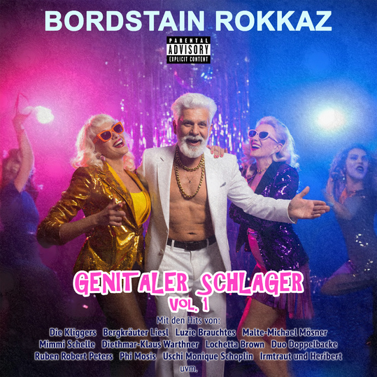 BORDSTAIN ROKKAZ - Genitaler Schlager, Vol. 1