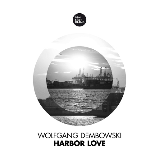 Wolfgang Dembowski - Harbor Love