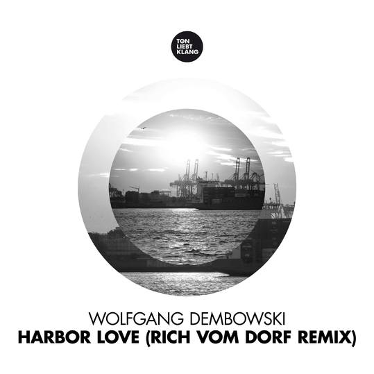 Wolfgang Dembowski & Rich Vom Dorf - Harbor Love